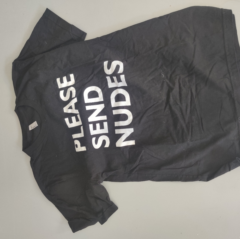 Please send nudes shirt funny